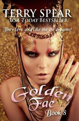 Golden Fae by Spear, Terry