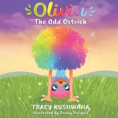 Olivia the Odd Ostrich by Poliquit, Denny