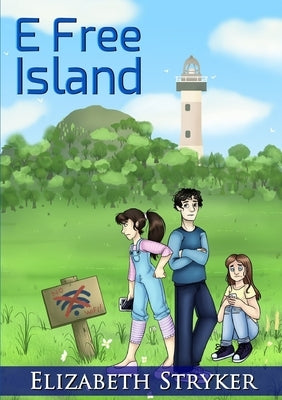 E Free Island by Stryker, Elizabeth
