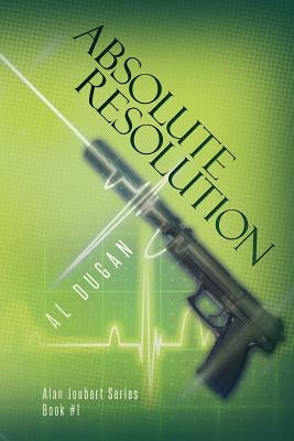 Absolute Resolution by Dugan, Al
