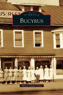 Bucyrus by Vance, Marian Schiefer