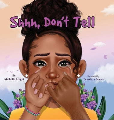 Shh, Don't Tell by Knight, Michelle M.