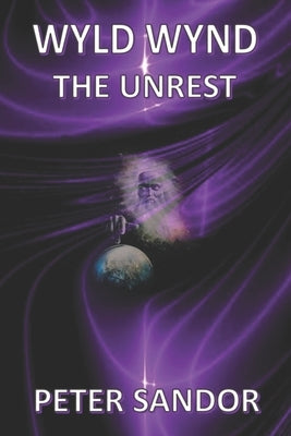 Wyld Wynd The Unrest by Sandor, Peter