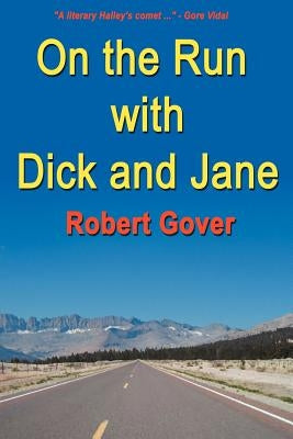 On the Run with Dick and Jane by Gover, Robert