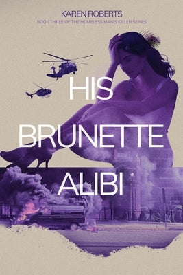 His Brunette Alibi by Roberts, Karen K.