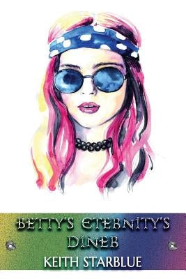 Betty's Eternity's Diner by Starblue, Keith