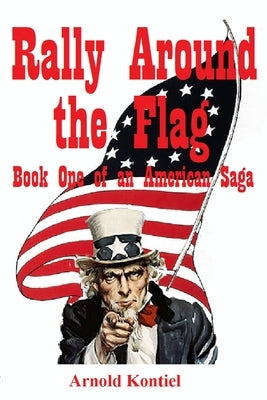 Rally Round the Flag by Kontiel, Arnold