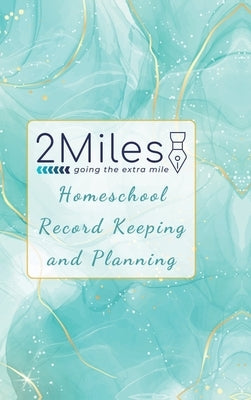 2Miles Homeschool Record Keeping and Planning by 2miles