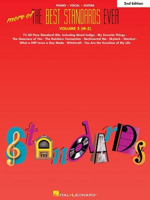 More of the Best Standards Ever - Vol. 2 (M-Z) by Hal Leonard Corp
