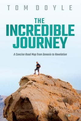 The Incredible Journey by Doyle, Tom J.