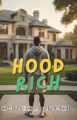 Hood Rich by Nnadi, Chinedu