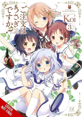 Is the Order a Rabbit?, Vol. 3: Volume 3 by Koi