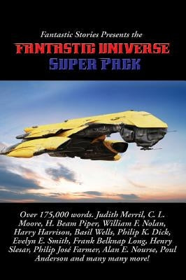 Fantastic Stories Presents the Fantastic Universe Super Pack by Dick, Philip K.