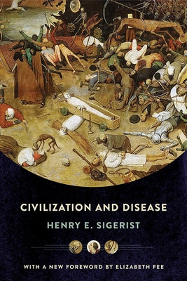 Civilization and Disease by Sigerist, Henry E.