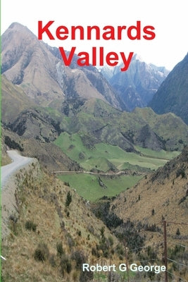 Kennards Valley by George, Robert G.