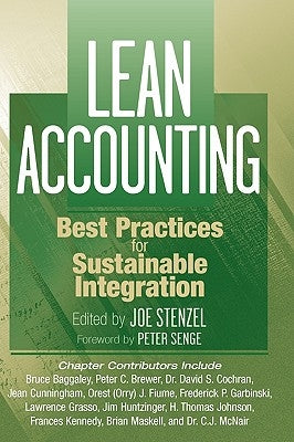 Lean Accounting: Best Practices for Sustainable Integration by Stenzel, Joe