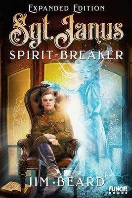 Sgt. Janus Spirit-Breaker by Beard, Jim