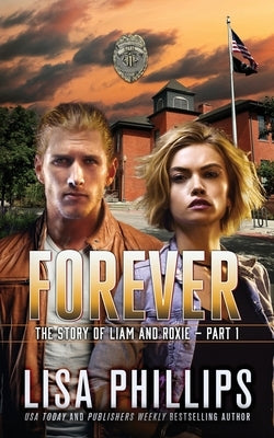 Forever - Part 1 by Phillips, Lisa