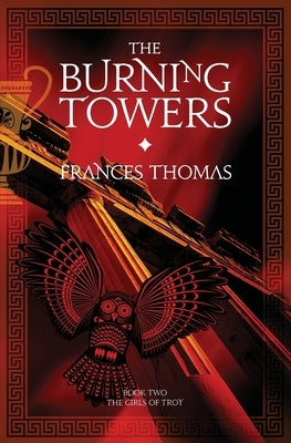 The Burning Towers by Thomas, Frances