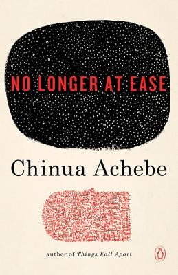 No Longer at Ease by Achebe, Chinua