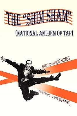 The Shim Sham by Foreman, Russell P., Jr.