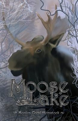 Moose Lake by Hemstock, Monica Coral