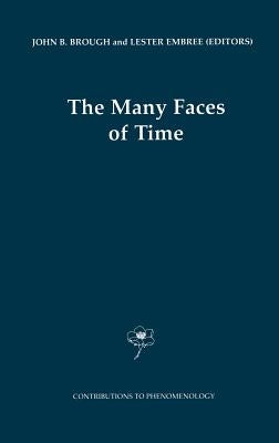 The Many Faces of Time by Brough, John Barnett