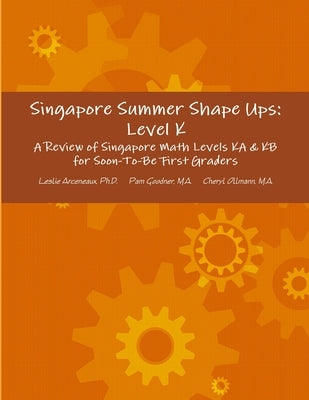Singapore Summer Shape Ups: Level K by Arceneaux, Leslie