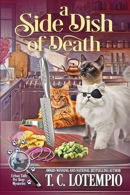 A Side Dish of Death by Lotempio, T. C.