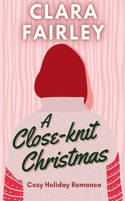 A Close-Knit Christmas by Fairley, Clara
