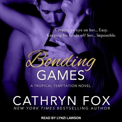 Bonding Games by Fox, Cathryn