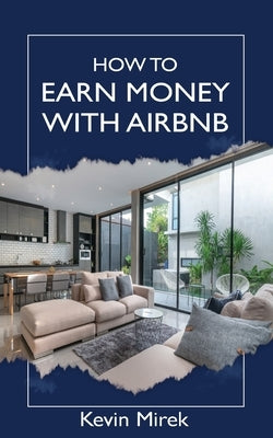 How to earn money with Airbnb by Mirek, Kevin