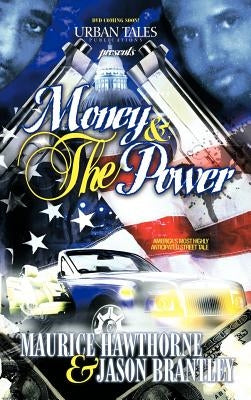 Money & the Power by Hawthorne, Maurice