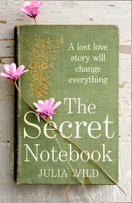 The Secret Notebook by Wild, Julia