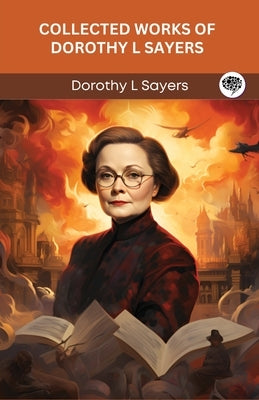 Collected Works of Dorothy L Sayers (Grapevine Press) by Sayers, Dorothy L.