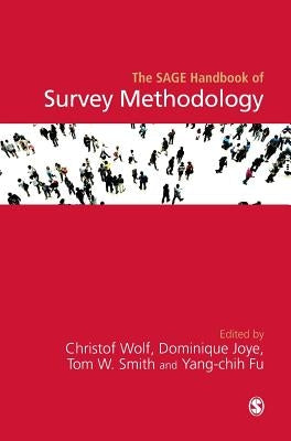 The Sage Handbook of Survey Methodology by Wolf, Christof