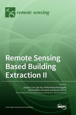 Remote Sensing Based Building Extraction II by Tian, Jiaojiao