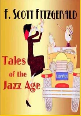 Tales Of The Jazz Age by Fitzgerald, F. Scott