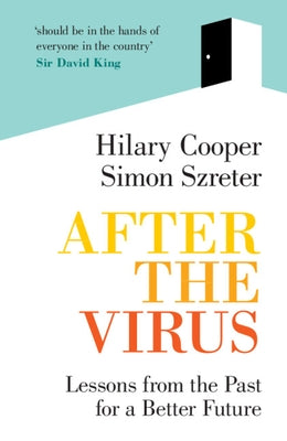 After the Virus: Lessons from the Past for a Better Future by Cooper, Hilary