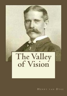 The Valley of Vision by Gouveia, Andrea