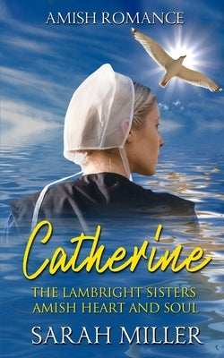 The Lambright Sisters - Catherine by Miller, Sarah