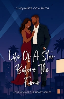 Life Of A Star Before The Fame: Special Edition by Cox-Smith, Cinquanta