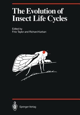 The Evolution of Insect Life Cycles by Taylor, Fritz