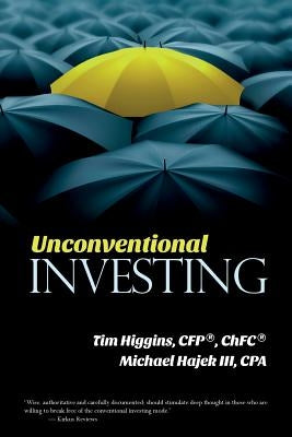 Unconventional Investing: Alternative Strategies Beyond Just Stocks & Bonds and Buy & Hold by Hajek III, Cpa Michael