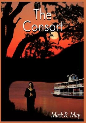 The Consort by May, Mack R.
