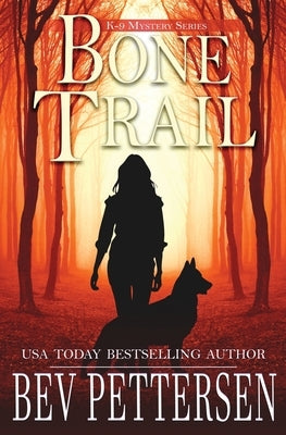 Bone Trail by Pettersen, Bev