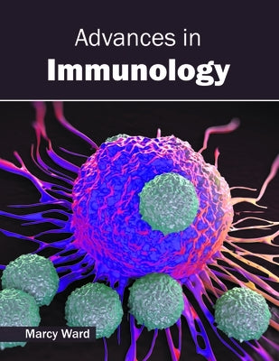 Advances in Immunology by Ward, Marcy