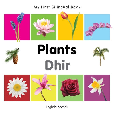 My First Bilingual Book-Plants (English-Somali) by Milet Publishing