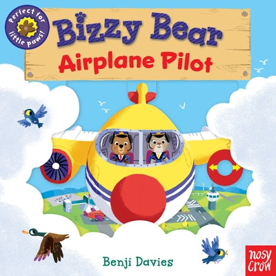 Bizzy Bear: Airplane Pilot by Davies, Benji