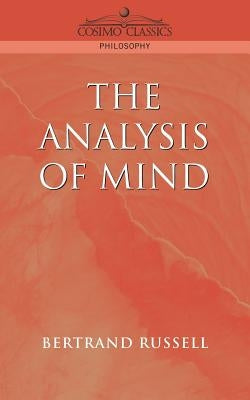 The Analysis of Mind by Russell, Bertrand